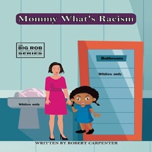 Mommy What's Racism